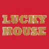 Lucky House